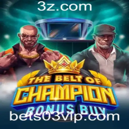 Explorando o Jogo TheBeltOfChampionBonusBuy: Uma Nova Aventura em Apostas
